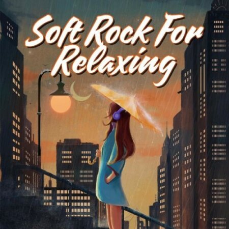 Various Artists - Soft Rock for Relaxing (2024) Mp3 320kbps