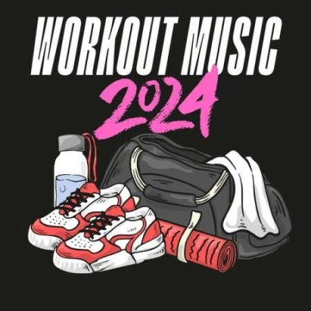 Various Artists - Workout Music 2024 (2024) Mp3 320kbps