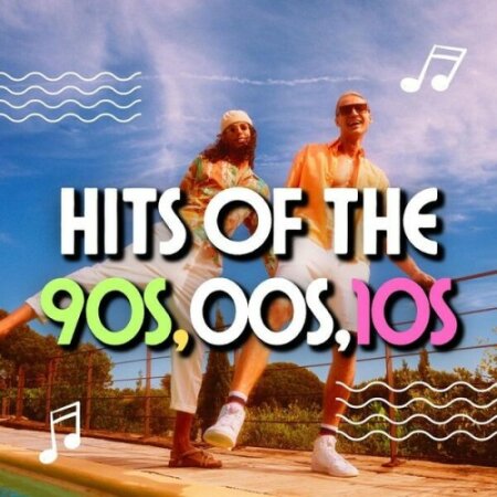 Various Artists - Hits of the 90s 00s 10s (2024) Mp3 320kbps