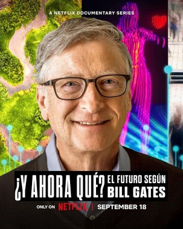 ¿Y ahora qué? El futuro según Bill Gates T1