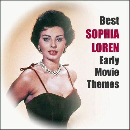 Best SOPHIA LOREN Early Movie Themes Mp3 320kbps