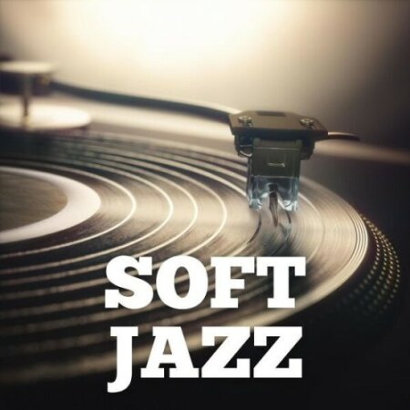 Various Artists - Soft Jazz (2024) Mp3 320kbp
