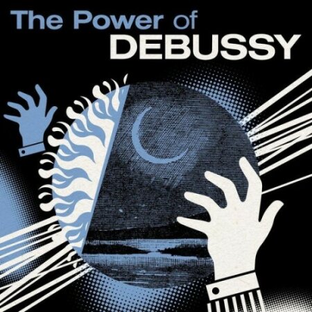 Various Artists - The Power of Debussy (2024) Mp3 320kbps