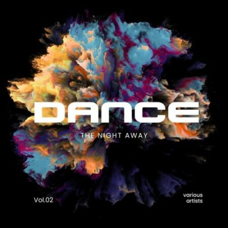 VA - Dance the Night Away Vol. 2 (2024) Mp3 320kbps