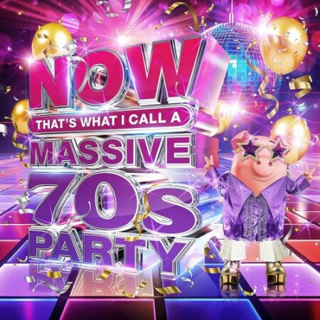 VA - NOW That’s What I Call A Massive 70s Party (2024) Mp3 320kbps