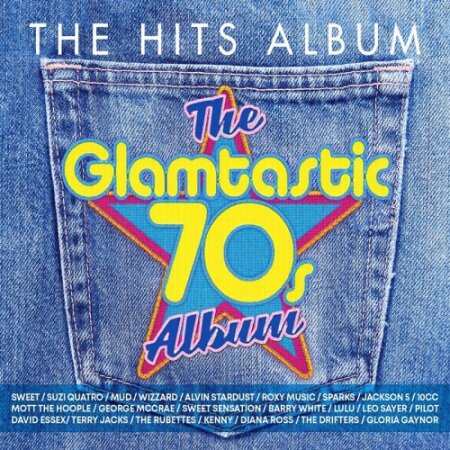 VA - The Hits Album Glamtastic 70s (2024) Mp3 320kbps