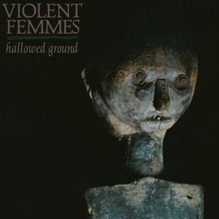 Violent Femmes - Hallowed Ground (Remastered 2024) (1984) Mp3 320kbps