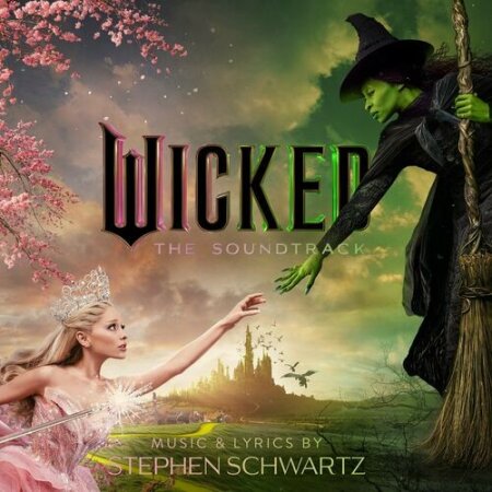 Wicked Movie Cast, Ariana Grande - Wicked The Soundtrack (2024) Mp3 320kbps