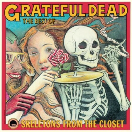 Grateful Dead - Skeletons from the Closet The Best of the Grateful Dead (Remastered) (2024) Mp3 320kbps
