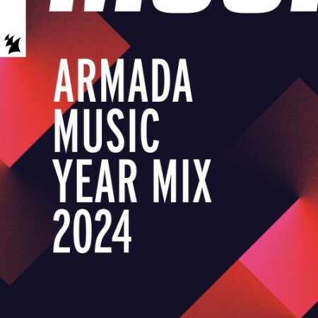 VA - Armada Music Year Mix 2024 – Extended Versions (2024) Mp3 320kbps