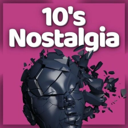 Various Artists - 10's Nostalgia Best from the Tens (2024) Mp3 320kbps
