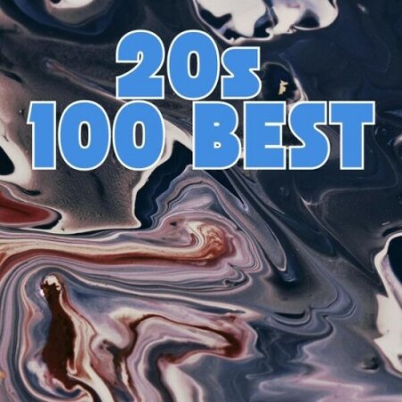 Various Artists - 20s – 100 Best (2024) Mp3 320kbps