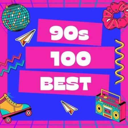 Various Artists - 90s – 100 Best (2024) Mp3 320kbps