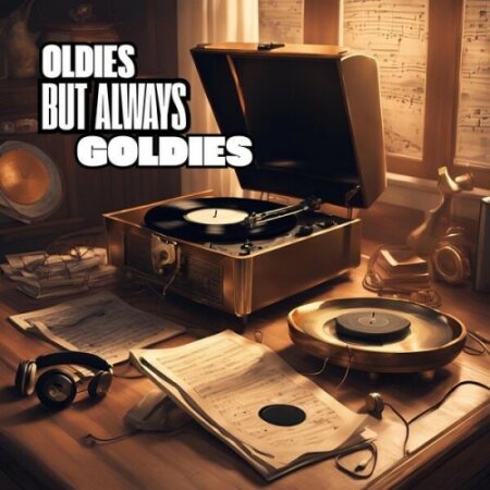Various Artists - Oldies but always goldies (2024) Mp3 320kbps