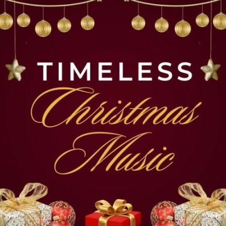 Various Artists - Timeless Christmas Music (2024) Mp3 320kbps