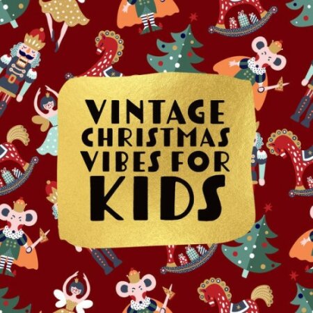 Various Artists - Vintage Christmas Vibes For Kids (2024) Mp3 320kbps