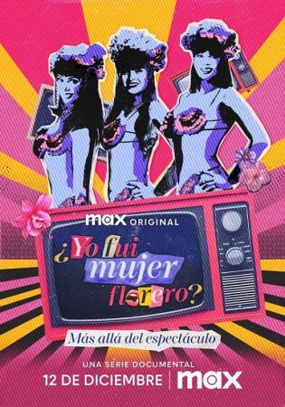 ¿Yo fui mujer florero? T1