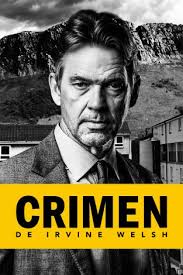 Crimen, de Irvine Welsh T1 T2