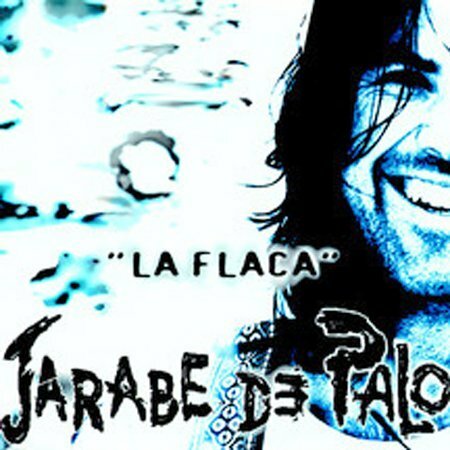 Jarabe de Palo - La Flaca - 1996 Mp3
