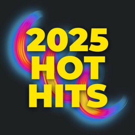 Various Artists - 2025 HOT HITS (2025) Mp3 320kbps