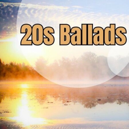 Various Artists - 20s Ballads (2025) Mp3 320kbps