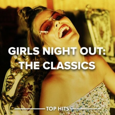 Various Artists - Girls Night Out The Classics (2024) Mp3 320kbps