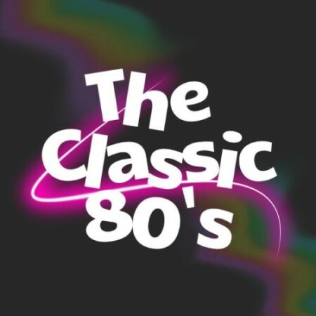 Various Artists - The Classic 80's (2025) Mp3 320kbps