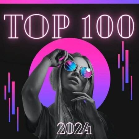 Various Artists - Top 100 2024 (2024) Mp3 320kbps