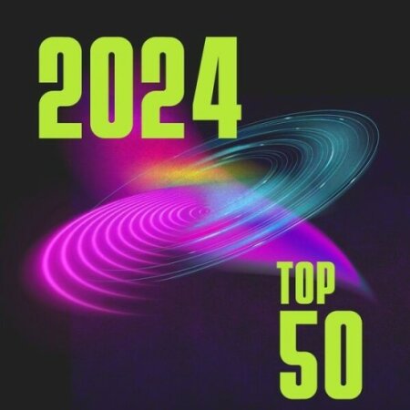 Various Artists - Top 50 2024 (2024) Mp3 320kbps