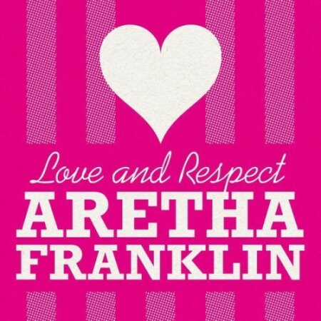 Aretha Franklin - Love and Respect (2025) Mp3 320kbps