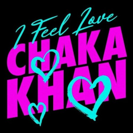 Chaka Khan - I Feel Love (2025) Mp3 320kbps