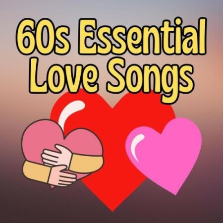 Various Artists - 60s Essential Love Songs (2025) Mp3 320kbps