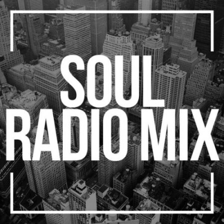 Various Artists - Soul Radio Mix (2025) Mp3 320kbps