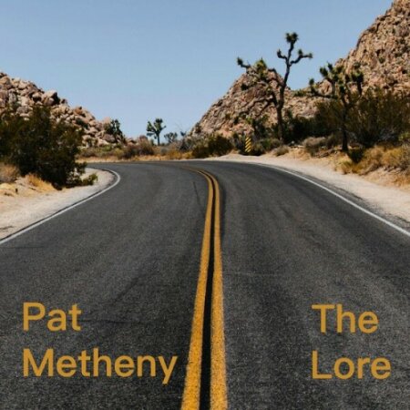 Pat Metheny - The Lore (2025) Mp3 320kbps