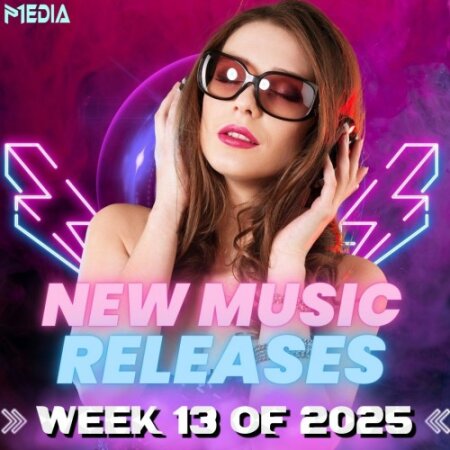 VA - New Music Releases Week 13 of 2025 (Mp3 320kbps Songs)