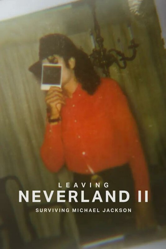 Leaving Neverland 2