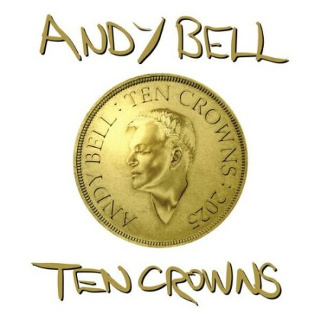 Andy Bell - Ten Crowns (2025) Mp3 320kbps