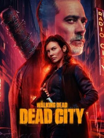The Walking Dead: Dead City T1 T2