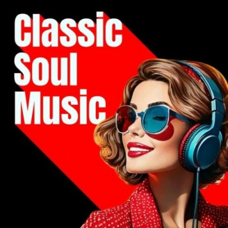 Various Artists - Classic Soul Music (2025) Mp3 320kbps