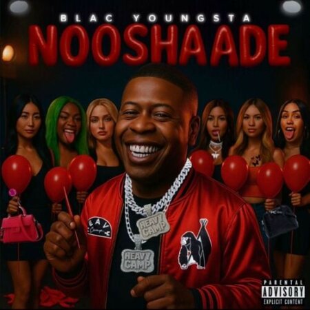 Blac Youngsta - NOOSHAADE (2025) Mp3 320kbps