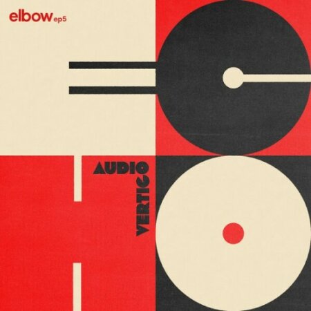 Elbow - AUDIO VERTIGO ECHO elbow EP5 (2025) Mp3 320kbps