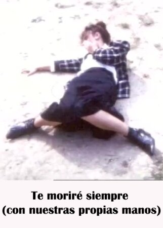 Te moriré siempre (con nuestras propias manos) BDrip MP4 Castellano