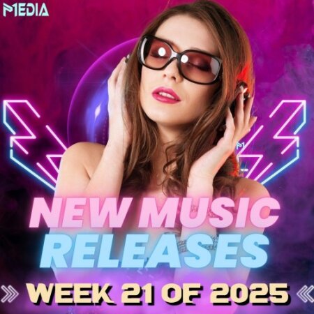 VA - New Music Releases Week 21 of 2025 (Mp3 320kbps Songs)