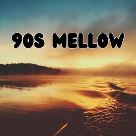 Various Artists - 90s Mellow (2024) Mp3 320kbps