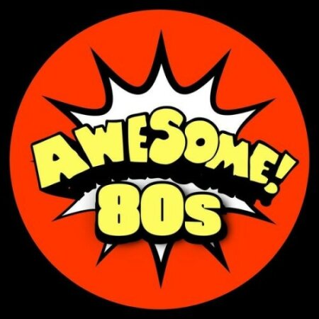 Various Artists - Awesome 80s Hits 80 Classics From The 80s (2024) Mp3 320kbps