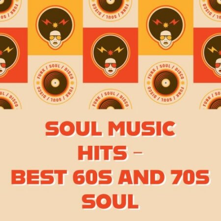 Various Artists - Soul Music Hits – Best 60s and 70s Soul (2025) Mp3 320kbps