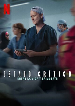 Estado crítico: Entre la vida y la muerte T1