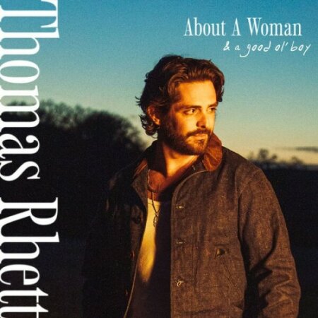 Thomas Rhett - About A Woman (& A Good Ol' Boy) (2025) Mp3 320kbps
