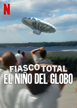 Fiasco total: El niño del globo BDrip XviD Castellano