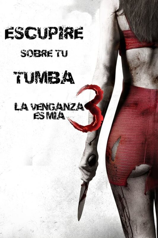 Escupiré sobre tu tumba 3 (2015 Terror) DVDrip XviD Castellano